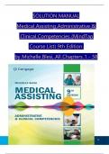 SOLUTION MANUAL Medical Assisting Administrative & Clinical Competencies &lpar;MindTap Course List&rpar; 9th Edition by Michelle Blesi&comma; All Chapters 1 - 58&period;