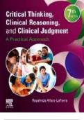 Test Bank For Critical Thinking&comma; Clinical Reasoning And Clinical Judgement A Practical Approach 7th Edition By Rosalinda Alfaro-LeFevre&vert; All Chapters