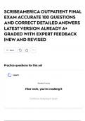 SCRIBEAMERICA OUTPATIENT FINAL EXAM ACCURATE 100 QUESTIONS AND CORRECT DETAILED ANSWERS LATEST VERSION ALREADY A&plus; GRADED WITH EXPERT FEEDBACK &vert;NEW AND REVISED