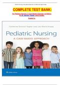 COMPLETE TEST BANK&colon; For Pediatric Nursing&colon; A Case-Based Approach 1st Edition By Dr&period; Gannon Tagher Latest Update  Graded A&plus;