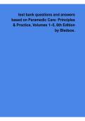 test bank questions and answers based on Paramedic Care&colon; Principles & Practice&comma; Volumes 1&ndash;5&comma; 6th Edition by Bledsoe&period;