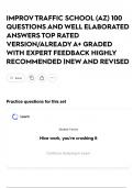 IMPROV TRAFFIC SCHOOL &lpar;AZ&rpar; 100 QUESTIONS AND WELL ELABORATED ANSWERS TOP RATED VERSION&sol;ALREADY A&plus; GRADED WITH EXPERT FEEDBACK HIGHLY RECOMMENDED &vert;NEW AND REVISED