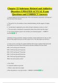 Chapter 22 Substance Related and Addictive  Disorders UPDATED ACTUAL Exam  Questions and CORRECT Answers