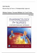 Test Bank for Pharmacology for Nurses&colon; A Pathophysiologic Approach 6th Edition &lpar;Adams&comma; 2020&rpar;