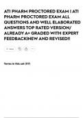 ATI PHARM PROCTORED EXAM &vert; ATI PHARM PROCTORED EXAM ALL QUESTIONS AND WELL ELABORATED ANSWERS TOP RATED VERSION&sol; ALREADY A&plus; GRADED WITH EXPERT FEEDBACK&vert;NEW AND REVISED&excl;&excl;