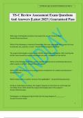TS-C Review Assessment Exam Questions And Answers &vert;Latest 2025 &vert; Guaranteed Pass