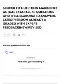 SEMPER FIT NUTRITION MARINENET ACTUAL EXAM ALL 80 QUESTIONS AND WELL ELABORATED ANSWERS LATEST VERSION ALREADY A GRADED WITH EXPERT FEEDBACK&vert;NEW&vert;REVISED
