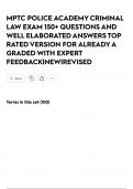 MPTC POLICE ACADEMY CRIMINAL LAW EXAM 150&plus; QUESTIONS AND WELL ELABORATED ANSWERS TOP RATED VERSION FOR ALREADY A GRADED WITH EXPERT FEEDBACK&vert;NEW&vert;REVISED