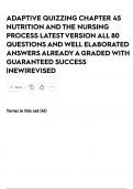 ADAPTIVE QUIZZING CHAPTER 45 NUTRITION AND THE NURSING PROCESS LATEST VERSION ALL 80 QUESTIONS AND WELL ELABORATED ANSWERS ALREADY A GRADED WITH GUARANTEED SUCCESS &vert;NEW&vert;REVISED