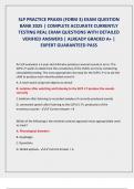 SLP PRACTICE PRAXIS &lpar;FORM 3&rpar; EXAM QUESTION  BANK 2025 &vert; COMPLETE ACCURATE CURRENTLY  TESTING REAL EXAM QUESTIONS WITH DETAILED  VERIFIED ANSWERS &vert; ALREADY GRADED A&plus; &vert;  EXPERT GUARANTEED PASS