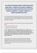 SLP PRACTICE PRAXIS &lpar;FORM 2&rpar; EXAM QUESTION  BANK 2025 &vert; COMPLETE ACCURATE CURRENTLY  TESTING REAL EXAM QUESTIONS WITH DETAILED  VERIFIED ANSWERS &vert; ALREADY GRADED A&plus; &vert;  EXPERT GUARANTEED PASS