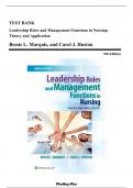 Test Bank For Leadership Roles and Management Functions in Nursing: Theory and Application 9th Edition By Bessie L. Marquis, and Carol J. Huston  All Chapters 1-25