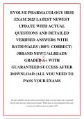 EVOLVE PHARMACOLOGY HESI EXAM 2025 LATEST NEWEST UPDATE WITH ACTUAL QUESTIONS AND DETAILED VERIFIED ANSWERS WITH RATIONALES (100% CORRECT) //BRAND NEW!! /ALREADY GRADED A+ WITH GUARANTEED SUCCESS AFTER DOWNLOAD (ALL YOU NEED TO PASS YOUR EXAMS