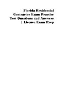 Florida Residential Contractor Exam Practice Test Questions and Answers &vert; License Exam Prep