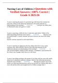 Nursing Care of Children 1 Questions with Verified Answers &vert; 100&percnt; Correct &vert; Grade A 2025&sol;26 2 Exam &lpar;elaborations&rpar; Nursing Care of Children 2 Questions with Verified Answers &vert; 100&percnt; Correct &vert; Grade A 2025&sol;26