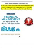 Solution Manual for Financial Management for Public Health&comma; and Not-for-Profit Organizations 7th Edition by Finkler&comma; Calabrese & Smith Verified Chapters 1 - 15&comma; Complete