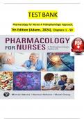 TEST BANK FOR ADAM&rsquo;S PHARMACOLOGY FOR NURSES A PATHOPHYSIOLOGIC APPROACH&comma; 7TH EDITION All CHAPTERS COMPLETE GUIDE LATEST EDITION 2024&sol;2025 A&plus; RATED