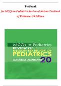 TEST BANK FOR NELSON PEDIATRICS REVIEW MCQS 19 EDITION QUESTIONS WITH CORRECT ANSWERS VERIFIED A&plus; NEWEST BRAND