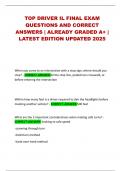 TOP DRIVER IL FINAL EXAM QUESTIONS AND CORRECT ANSWERS &vert; ALREADY GRADED A&plus; &vert; LATEST EDITION UPDATED 2025