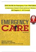 TEST BANK for Emergency Care 13th Edition  by Daniel Limmer&comma; Michael F&period; O'Keefe and Edward T&period; Dickinson&comma;  All Chapters 1 - 41 Covered