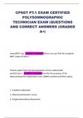 CPSGT PT&period;1 EXAM CERTIFIED POLYSOMNOGRAPHIC TECHNICIAN EXAM &vert;QUESTIONS AND CORRECT ANSWERS &lpar;GRADED A&plus;&rpar;