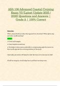 ASA 106 Advanced Coastal Cruising Exams &lpar;Latest 2025 &sol; 2026 Updates STUDY BUNDLE PACKAGE WITH SOLUTIONS&rpar; Questions & Answers &vert; Grade A &vert; 100&percnt; Correct &lpar;Verified Solutions&rpar;