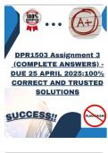 DPR1503 Assignment 3 &lpar;COMPLETE ANSWERS&rpar; - DUE 25 APRIL 2025&semi;100&percnt; CORRECT AND TRUSTED SOLUTIONS