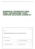 BIOMEDICAL TECHNOLOGY FINAL EXAM &vert; 100 QUESTIONS &vert; WITH COMPLETE SOLUTIONS&comma; SCORED A&plus;