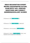DRUG RECOGNITION EXPERT MATRIX 2025&vert;UPDATED ACTUAL EXAM WITH 100&percnt; VERIFIED QUESTIONS AND CORRECT ANSWERS&vert;EXCELLENT SCORES