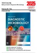 Test Bank for Bailey & Scott's Diagnostic Microbiology, 15th Edition by Patricia M. Tille | ISBN 9780323681056 | All Chapters | Includes Rationales