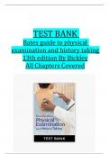Test Bank - Bates&rsquo; Guide to Physical Examination and History Taking 13th Edition By Bickley&comma; All 27 Chapters Covered&comma; Verified Latest Edition