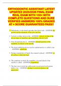 ORTHODONTIC ASSISTANT LATEST UPDATED 2025&sol;2026 FINAL EXAM REAL EXAM WITH 150&plus; WITH COMPLETE QUESTIONS AND SURE VERIFIED ANSWERS 100&percnt; GRADED AT &plus; SCORE GUARANTEED PASS&excl;&excl;
