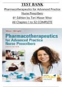 TEST BANK For Pharmacotherapeutics for Advanced Practice Nurse Prescribers&comma; 6th Edition by Woo & Wright&comma; All 57 Chapters Covered&comma; Verified Latest Edition