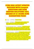 CCMA NHA LATEST UPDATED 2025&sol;2026 WITH Complete QUESTIONS AND SURE VERIFIED SOLUTIONS 100&percnt; GRADED AT A&plus; SCORE SURE GUARANTEED PASS&excl;&excl;