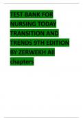 TEST BANK For Nursing Today&colon; Transition and Trends 9th Edition by JoAnn Zerwekh &comma; Ashley Zerwekh Garneau all chapters