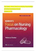 Test Bank - Karch Focus on Nursing Pharmacology 9th Edition by Rebecca Tucker Chapters 1 - 59  complete   newest version updated 2025