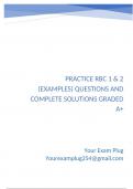 Practice RBC 1 & 2 &lpar;examples&rpar; Questions and Complete Solutions Graded A&plus;