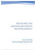 Practice RBC 2 Test Questions with Complete Solutions Graded A&plus;