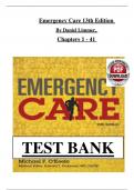 TEST BANK For Emergency Care&comma; 14th Edition by Daniel Limmer&comma; Michael F&period; O'Keefe&comma; Verified Chapters 1 - 41&comma; Complete Newest Version