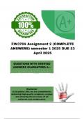 FIN3704 Assignment 2 &lpar;COMPLETE ANSWERS&rpar; semester 1 2025 DUE 23 April 2025&semi; 100&percnt; correct solutions and explanations&period; 