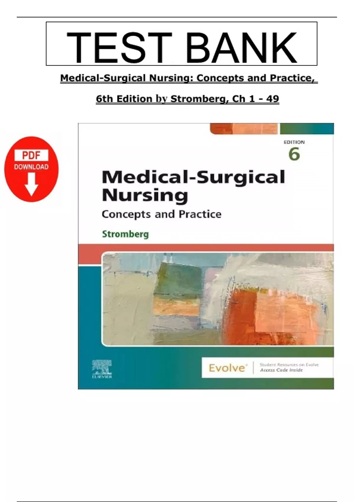 Complete Test Bank for Medical Surgical Nursing, Concepts and