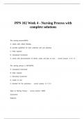 PPN 102 Week 4 - Nursing Process with complete solutions&period;
