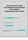 TEXAS MEDICATION AIDE TEST&vert;VERIFIED EXAM QUESTIONS WITH CORRECT ANSWERS&vert;EXCELLENT SCORES