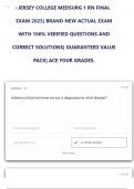 BRAND NEW ACTUAL EXAM WITH 100&percnt; VERIFIED QUESTIONS AND CORRECT SOLUTIONS &vert; GUARANTEED VALUE PACK &vert; ACE YOUR GRADES in the Jersey College Medical Surgery 1 RN Final Exam 2025&period;