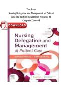 TEST BANK Nursing Delegation and Management of Patient Care &lpar;3RD&rpar; by Motacki&comma; Chapters 1 &ndash; 21 