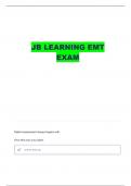 EMT EXAM 4 JB LEARNING QUESTIONS AND VERIFIED ANSWERS
