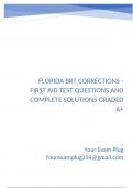 Florida BRT Corrections - First Aid Test Questions and Complete Solutions Graded A&plus;