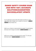 RANGE SAFETY COURSE EXAM 2025 WITH 100&percnt; ACCURATE SOLUTIONS&vert;GUARANTEED SUCCESS&vert;LATEST UPDATE