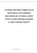 ATI PEDS 2025 PROCTORED EXAM QUESTIONS AND VERIFIED SOLUTIONS BY TUTORS LATEST STUDY GUIDE 2025&sol;2026 GRADED A&plus; BEST FOR REVISION&excl;&excl;&excl;