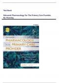 Test Bank for Edmunds Pharmacology for the Primary Care Provider&comma; 5th Edition by Visovsky&comma; All 1 - 73 Chapters Covered&vert;&vert; With Rationales &vert;&vert; 100&percnt; Verified Solutions